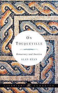 Cover image for On Tocqueville: Democracy and America