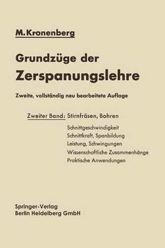 Cover image for Grundzuge der Zerspanungslehre: Theorie und Praxis der Zerspanung fur Bau und Betrieb von Werkzeugmaschinen Zweiter Band Mehrschneidige Zerspanung (Stirnfrasen, Bohren)