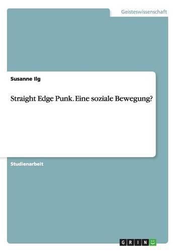 Cover image for Straight Edge Punk. Eine soziale Bewegung?