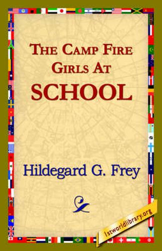 Cover image for The Camp Fire Girls at School