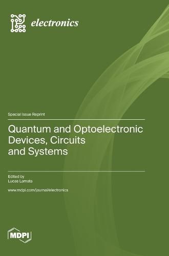 Cover image for Quantum and Optoelectronic Devices, Circuits and Systems