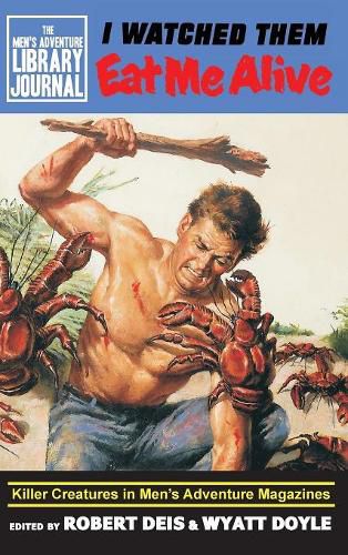 I Watched Them Eat Me Alive: Killer Creatures in Men's Adventure Magazines