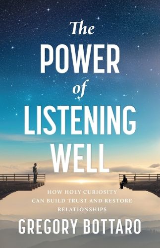 Cover image for The Power of Listening Well