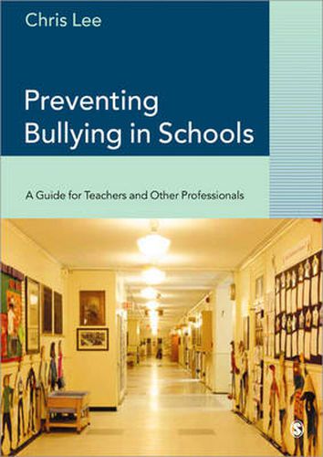 Preventing Bullying in Schools: A Guide for Teachers and Other Professionals