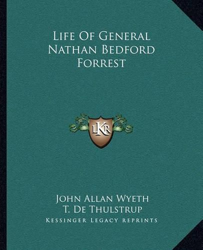 Cover image for Life of General Nathan Bedford Forrest