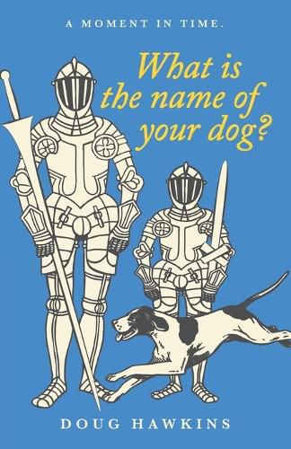 Cover image for What Is the Name of Your Dog?