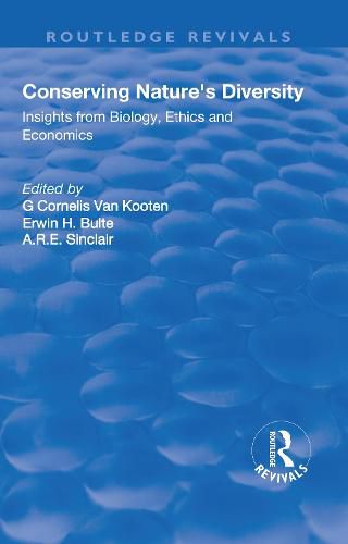 Cover image for Conserving Nature's Diversity: Insights from Biology, Ethics and Economics