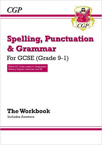 Cover image for Spelling, Punctuation and Grammar for Grade 9-1 GCSE Workbook (includes Answers)