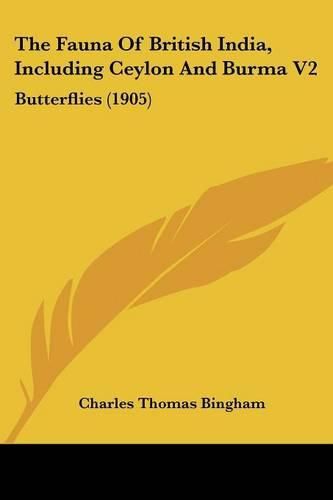 The Fauna of British India, Including Ceylon and Burma V2: Butterflies (1905)