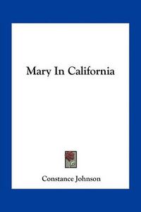 Cover image for Mary in California