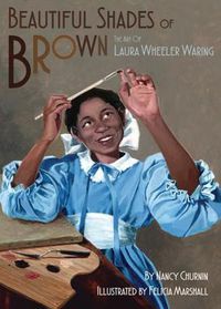 Cover image for Beautiful Shades of Brown: The Art of Laura Wheeler Waring