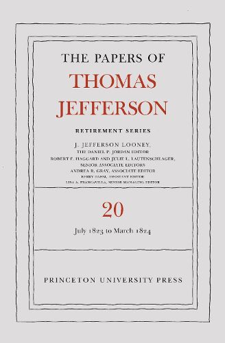 The Papers of Thomas Jefferson, Retirement Series, Volume 20