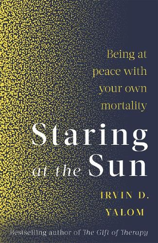 Cover image for Staring At The Sun: Being at peace with your own mortality