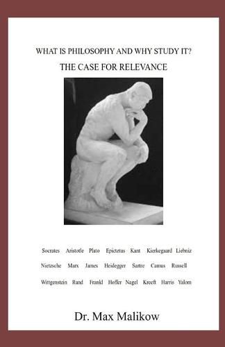 Cover image for What Is Philosophy and Why Study It?: The Case for Relevance