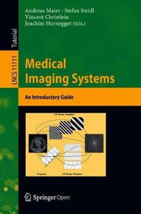 Cover image for Medical Imaging Systems: An Introductory Guide