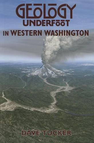 Cover image for Geology Underfoot in Western Washington