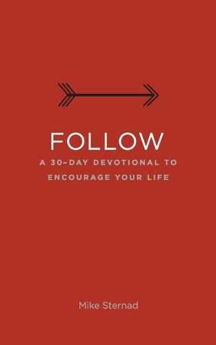 Cover image for Follow: A 30-Day Devotional to Encourage Your Life