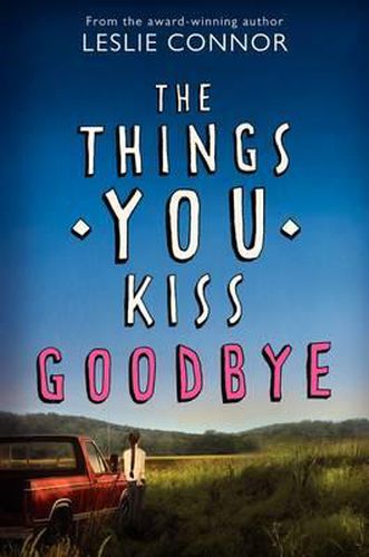 Cover image for The Things You Kiss Goodbye