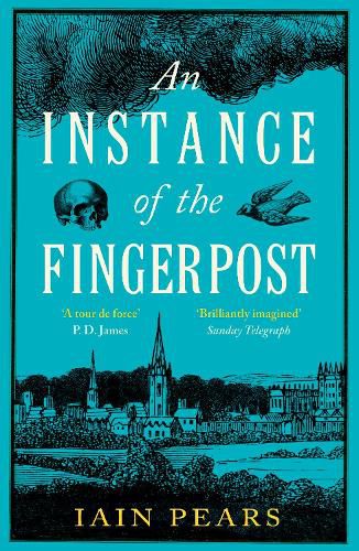 Cover image for An Instance of the Fingerpost: Explore the murky world of 17th-century Oxford in this iconic historical thriller