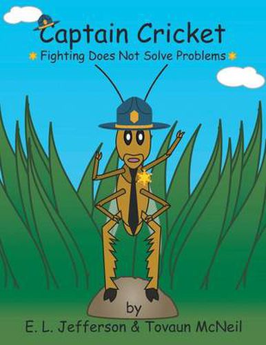 Cover image for Captain Cricket: Fighting Does Not Solve Problems