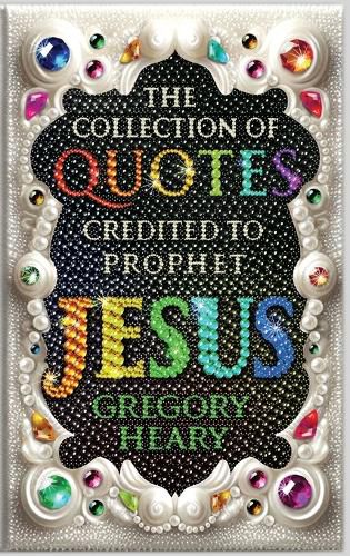 Cover image for The Collection of Quotes Credited to Prophet Jesus