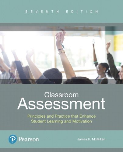 Cover image for Classroom Assessment: Principles and Practice that Enhance Student Learning and Motivation