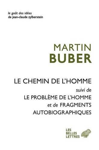 Cover image for Le Chemin de l'Homme: Suivi de Le Probleme de l'Homme Et Fragments Autobiographiques