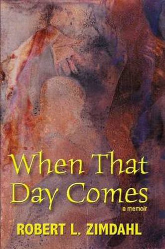 Cover image for When That Day Comes: A Memoir