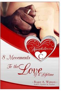 Cover image for Agaphileros C: 8 Movements to the love of a lifetime