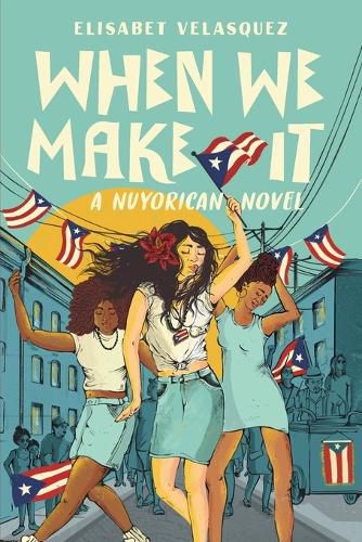 Cover image for When We Make It: A Nuyorican Novel