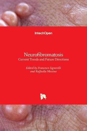 Cover image for Neurofibromatosis: Current Trends and Future Directions