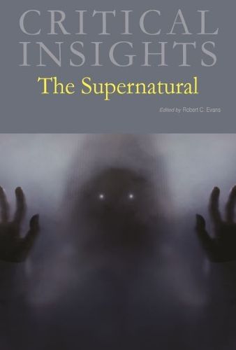 Cover image for Critical Insights: the Supernatural