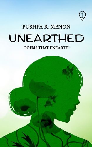 Cover image for UNEARTHED: Poems that Unearth
