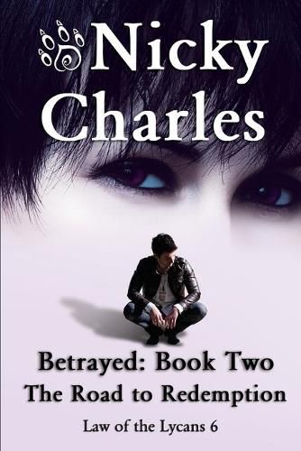 Betrayed: Book Two - The Road to Redemption