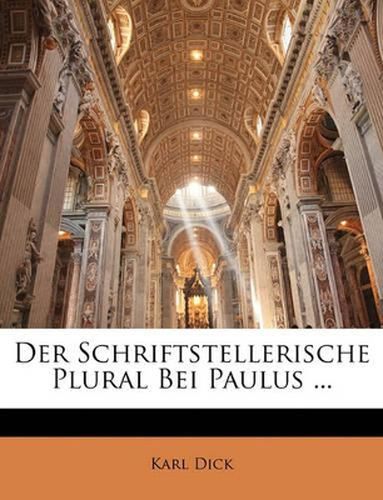 Cover image for Der Schriftstellerische Plural Bei Paulus ...