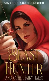 Cover image for Beast Hunter and Other Fairy Tales