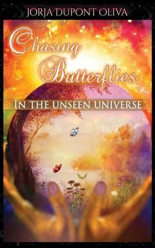 Cover image for Chasing Butterflies in the Unseen Universe