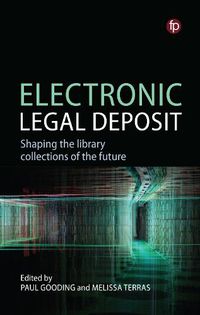 Cover image for Electronic Legal Deposit: Shaping the library collections of the future