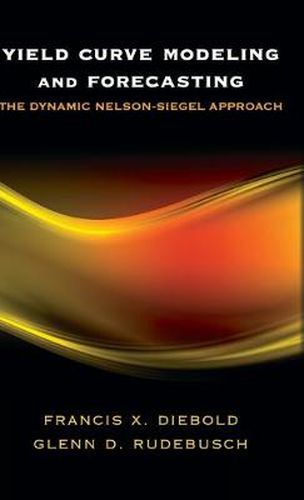 Cover image for Yield Curve Modeling and Forecasting?: The Dynamic Nelson-Siegel Approach