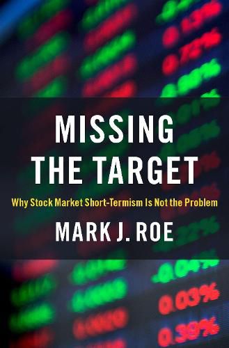 Missing the Target: Why Stock-Market Short-Termism Is Not the Problem