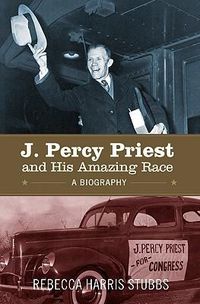 Cover image for J. Percy Priest and His Amazing Race: A Biography