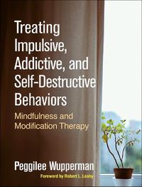Cover image for Treating Impulsive: Mindfulness and Modification Therapy