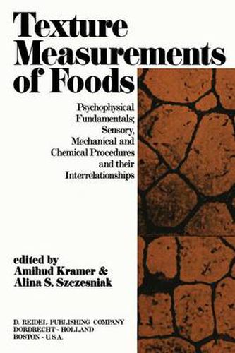 Cover image for Texture Measurement of Foods: Psychophysical Fundamentals; Sensory, Mechanical, and Chemical Procedures, and their interrelationships