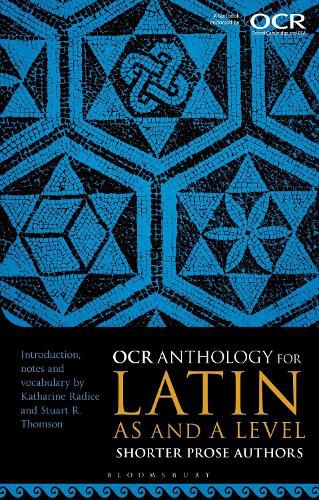 Cover image for OCR Anthology for Latin AS and A Level Shorter Prose Authors