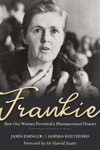 Cover image for Frankie: How One Woman Prevented a Pharmaceutical Disaster