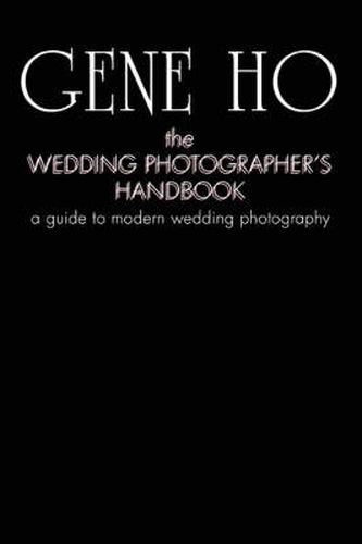 Cover image for The Wedding Photographer's Handbook: A Guide to Modern Wedding Photography