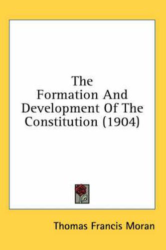 The Formation and Development of the Constitution (1904)