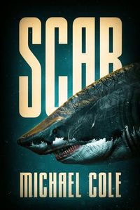 Cover image for Scar: A Deep Sea Thriller