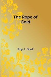 Cover image for The Rope of Gold