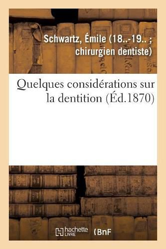 Cover image for Quelques Considerations Sur La Dentition